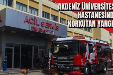 Akdeniz Üniversitesi Hastanesinde korkutan yangın
