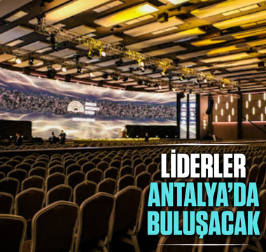Antalya Diplomasi Forumu dünya liderlerini bir araya getirecek