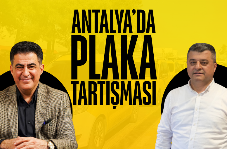 Antalya’da tahsisli plaka tartışması