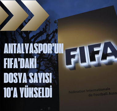 Antalyaspor’a FIFA şoku: Dosya sayısı 10’a yükseldi