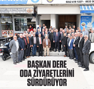 Başkan Dere, oda ziyaretlerine Korkuteli ve Elmalı’da devam etti