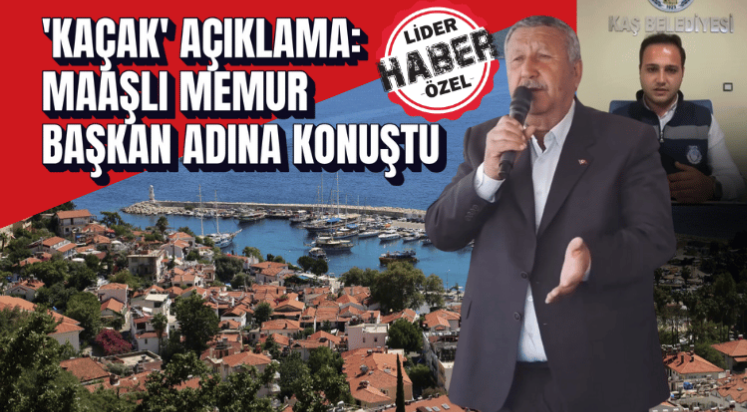 CHP’li Kaş Belediyesi’nin açıklaması bile 'kaçak'