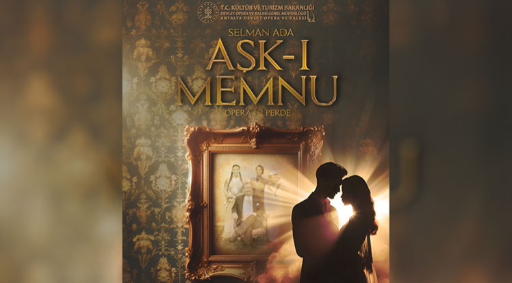 Antalya DOB, “Aşk-ı Memnu” operasını sahneleyecek