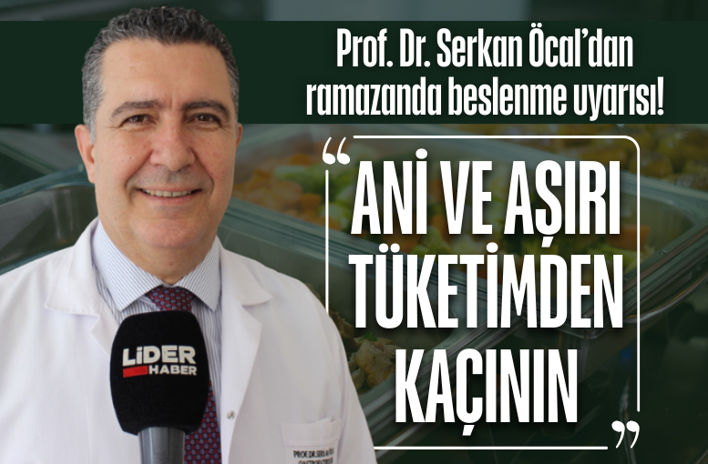 Ramazan’da dengeli beslenme uyarısı: “Ani ve aşırı tüketimden kaçının”